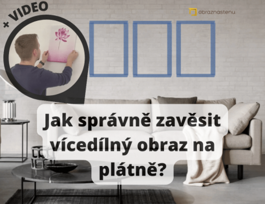Ako správne zavesiť viacdielny obraz na plátne? (VIDEO)