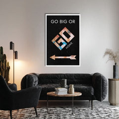 Slika na platnu GO BIG OR GO HOME - Motivacijska slika - slika 3