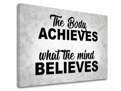 motivacny-obraz-na-stenu-the-body-achieves-002-rozne-rozmery-XOBMT029E11.jpg