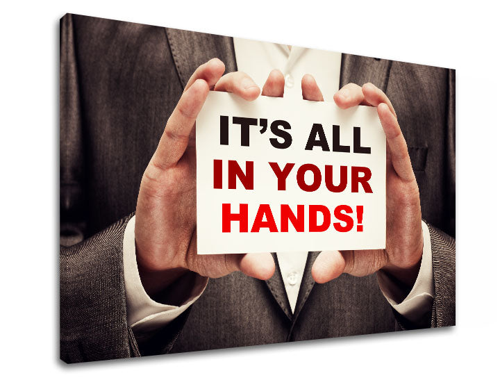 motivacny-obraz-na-stenu-its-all-in-your-hands-001-rozne-rozmery-XOBMT033E11.jpg