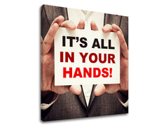 motivacny-obraz-na-stenu-its-all-in-your-hands-002-rozne-rozmery-XOBMT033E12.jpg