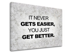 motivacny-obraz-na-stenu-its-never-gets-easier-rozne-rozmery-XOBMT039E11.jpg