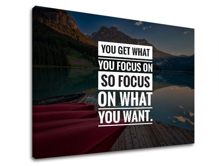 motivacny-obraz-na-stenu-you-get-what-you-focus-rozne-rozmery-XOBMT051E11.jpg