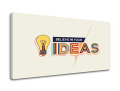 motivacny-obraz-na-stenu-believe-in-your-ideas-rozne-rozmery-XOBMT062E11.jpg