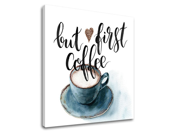 obraz-na-stenu-s-textom-but-first-coffee-rozne-rozmery-XOBTEX045E1.jpg